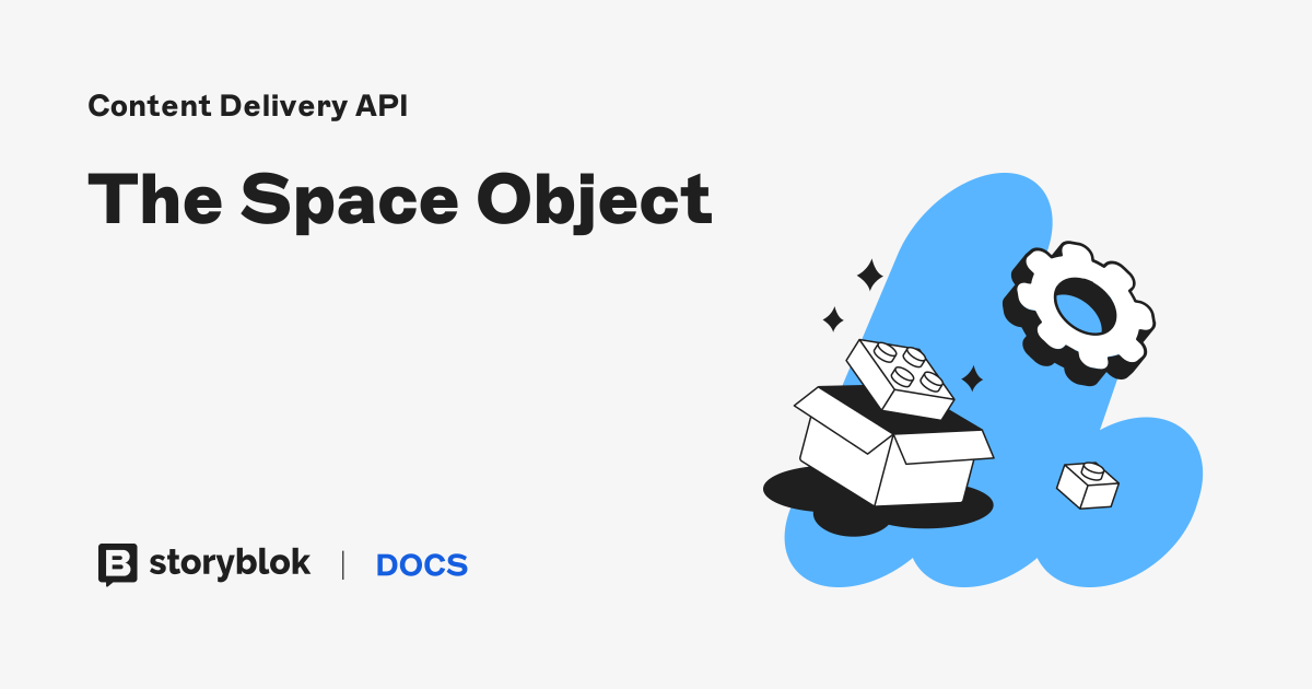 The Space Object | Storyblok Documentation