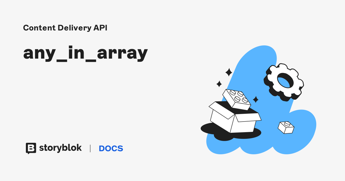 any_in_array | Storyblok Documentation