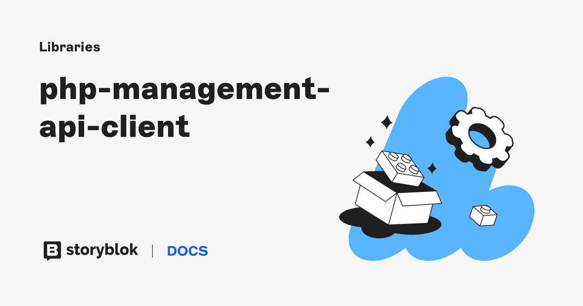 php-management-api-client | Storyblok Documentation