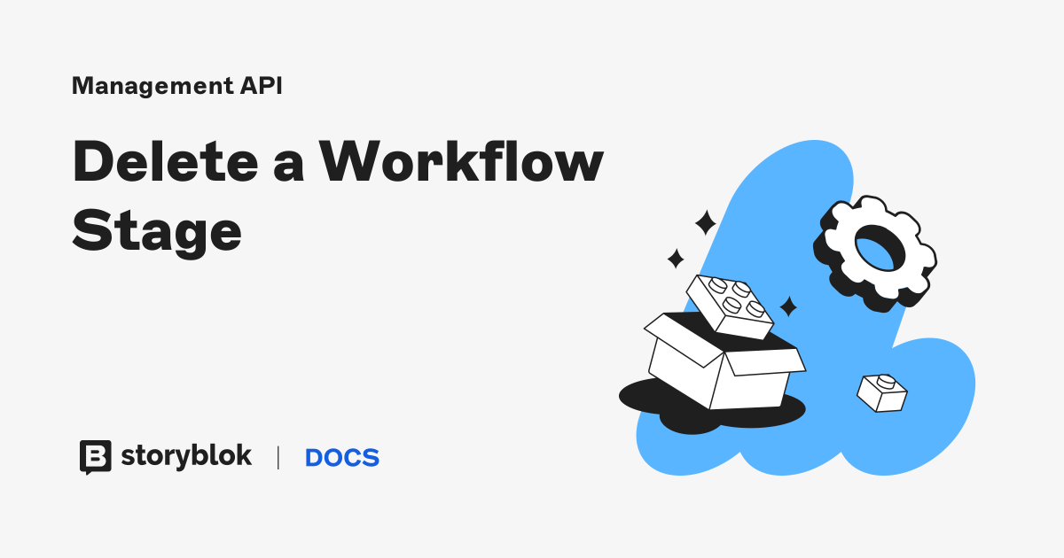 Delete a Workflow Stage | Storyblok Documentation