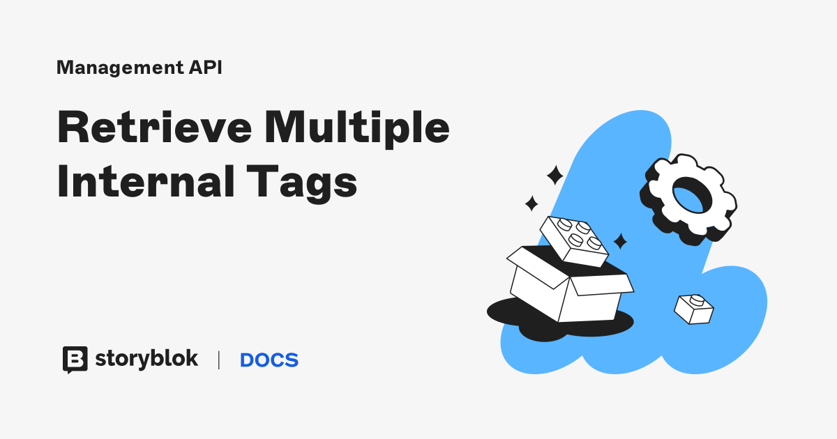 Retrieve Multiple Internal Tags | Storyblok Documentation