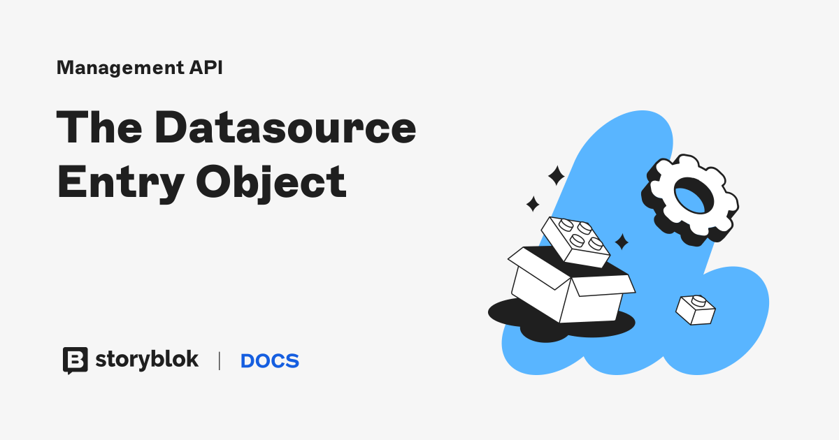 The Datasource Entry Object | Storyblok Documentation