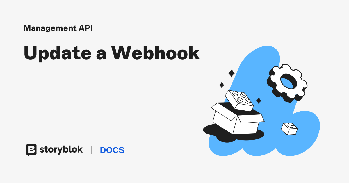 Update a Webhook | Storyblok Documentation