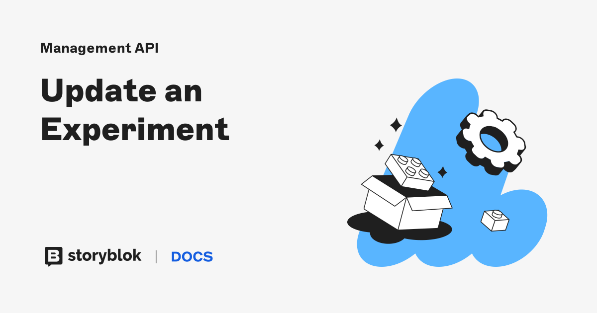 Update an Experiment | Storyblok Documentation