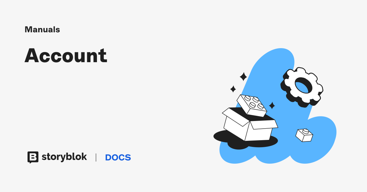 Account | Storyblok Documentation