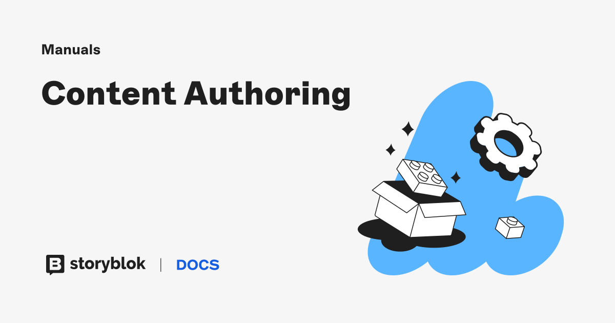 Content Authoring | Storyblok Documentation