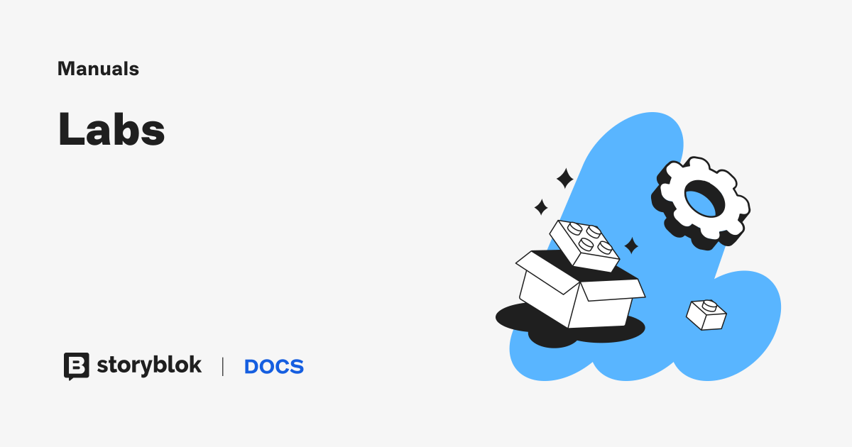 Labs | Storyblok Documentation